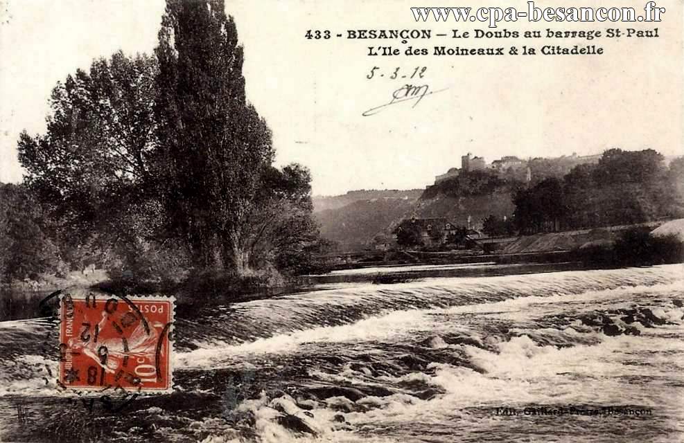 433 - BESANÇON - Le Doubs au barrage St-Paul - L'Ile des Moineaux & la Citadelle